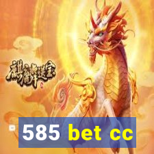 585 bet cc